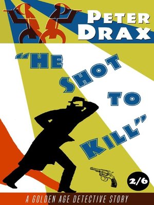 cover image of He Shot to Kill